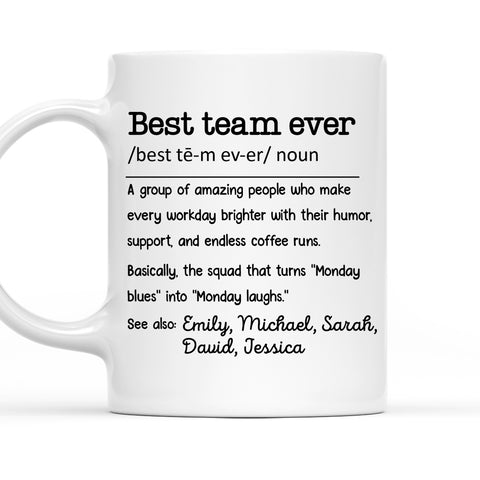 Best Team Ever - Personalized Coffee Mug