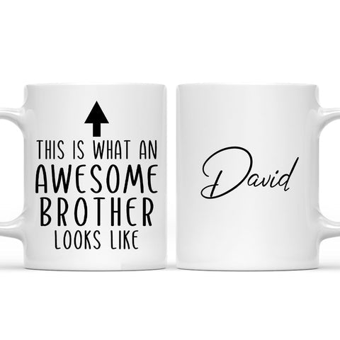 This Is What An Awesome Brother Looks Like - Personalized Coffee Mug