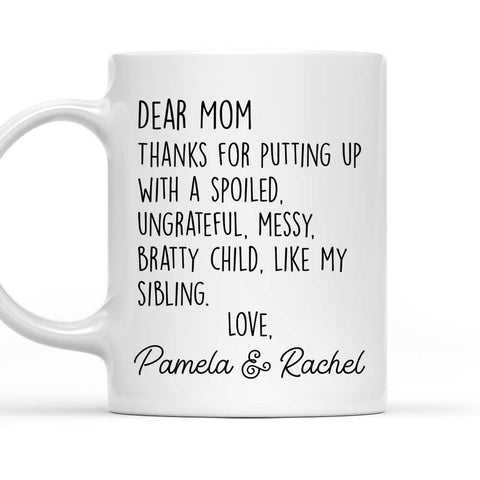 Thanks For Putting Up Mom Dad - Personalized Coffee Mug