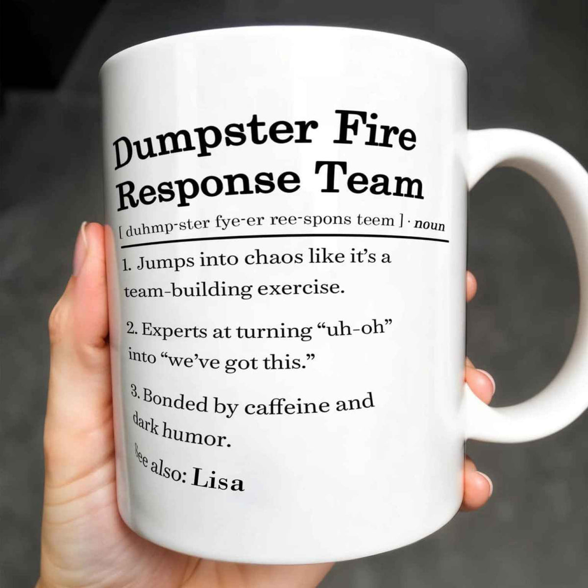Dumpster Fire Response Team - Personalized Coffee Mug-Myprintsy