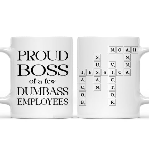 Proud Boss Of A Few Bumbass Employees - Personalized Coffee Mug