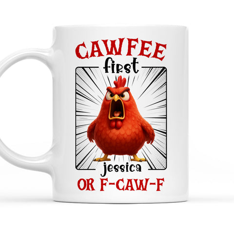 CAWFEE First Or F-CAW-F - Personalized Funny Mug