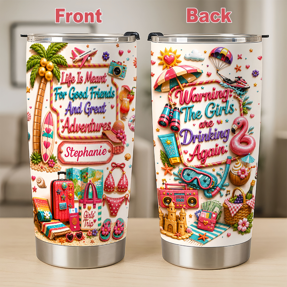 Life Is Meant For Good Friends And Great Adventures - Personalized Tumbler Cup - Girls Trip Gifts-Myprintsy