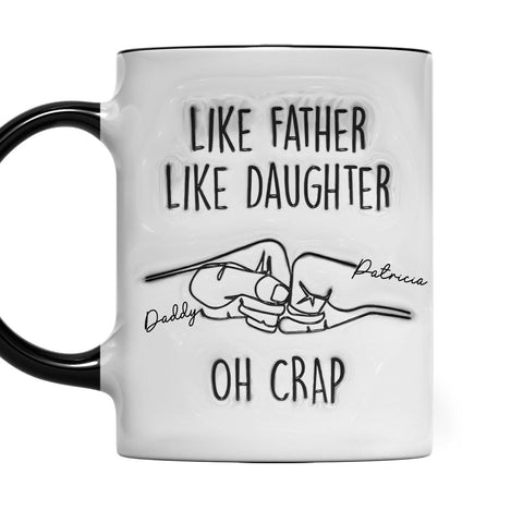 Like Father Like Daughter Oh Crap - Personalized Accent Mug-Myprintsy