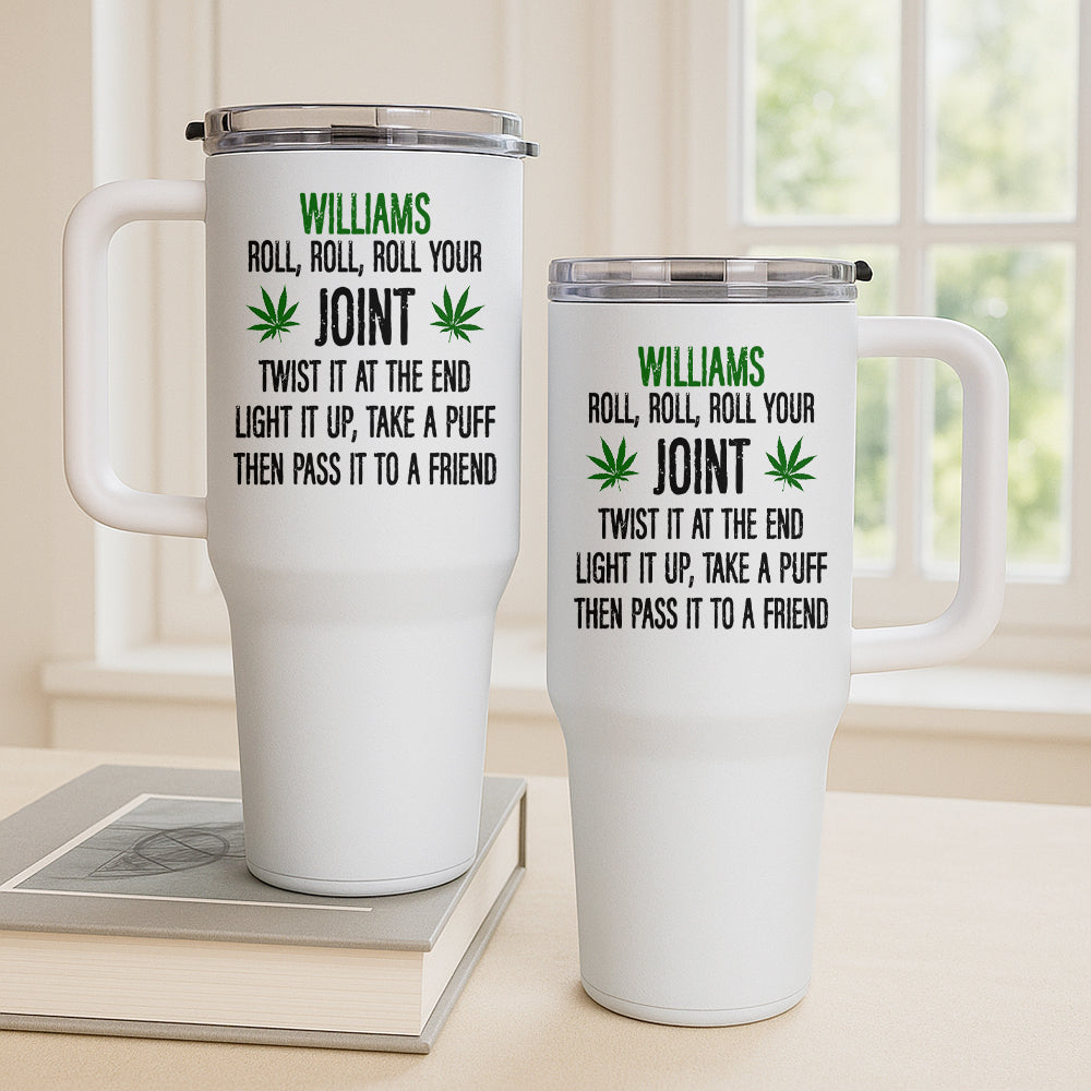 Roll Your Joint, Twist It At The End, Light It Up, Take A Puff, Then Pass it To A Friend - Personalized Accent Mug