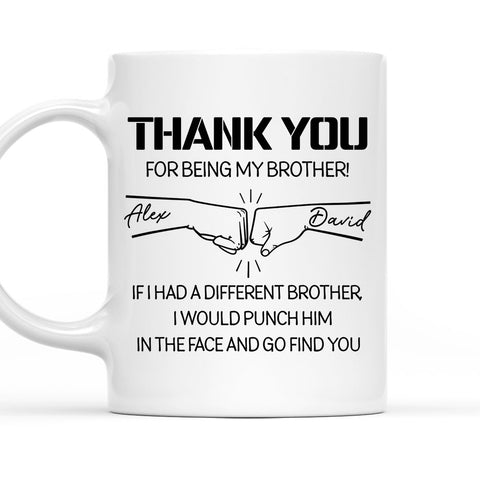Thanks For Being My Brother - Personalized Coffee Mug