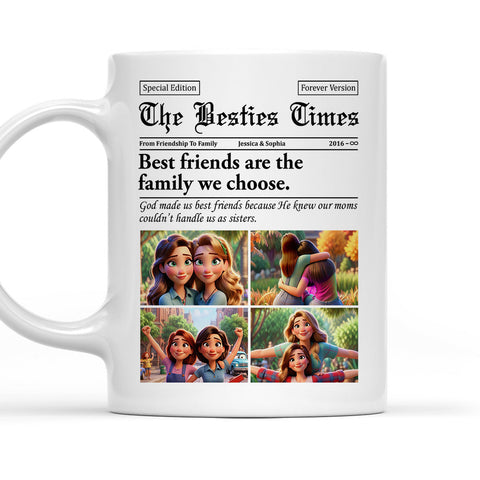 The Besties Time Best Friends Are The Family We Choose Mug - Personalized Coffee Mug-Myprintsy