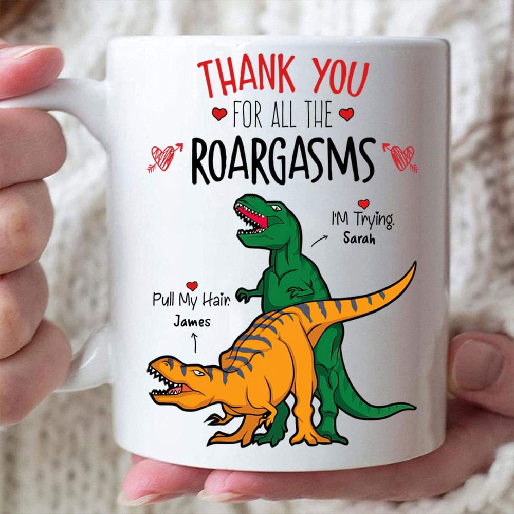 Thank You For All The Roargasms - Personalized Funny Couple Mug
