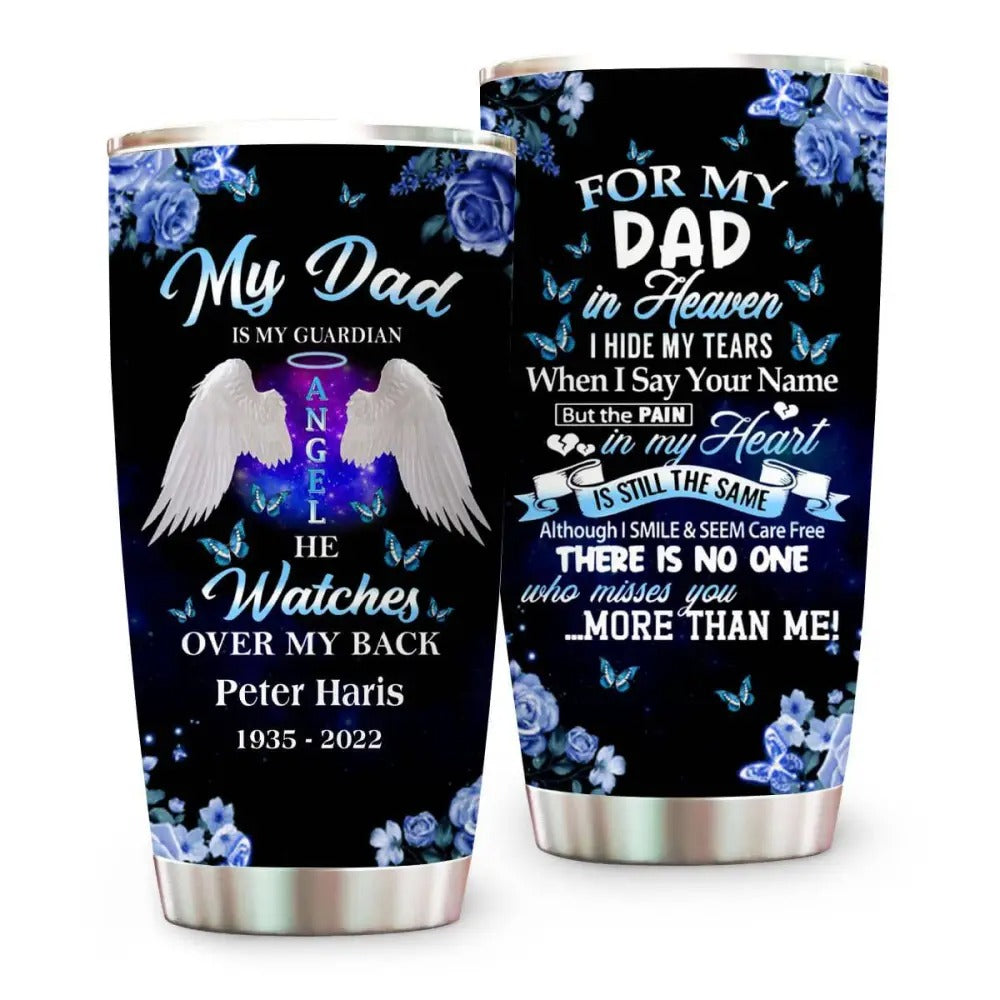 For My Dad In Heaven I Hide My Tear, Personalized Custom Memorial Tumbler, Memories In Heaven, Dad