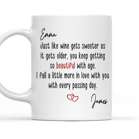 Fine Like Wine You Keeping Getting So Beautiful With Age Mug - Personalized Coffee Mug
