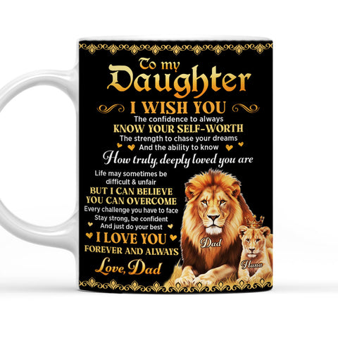 To My Daughter I Wish You Know Your Self-Worth - Personalized Black Mug
