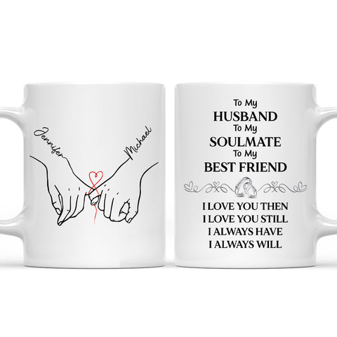 To My Husband Soulmate Best Friend l Love You Mug - Personalized Coffee Mug