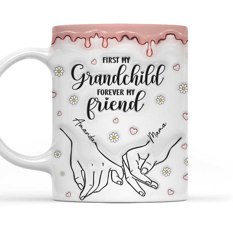 First My Granddaughter, Forever My Friend - Personalized 3D Mug