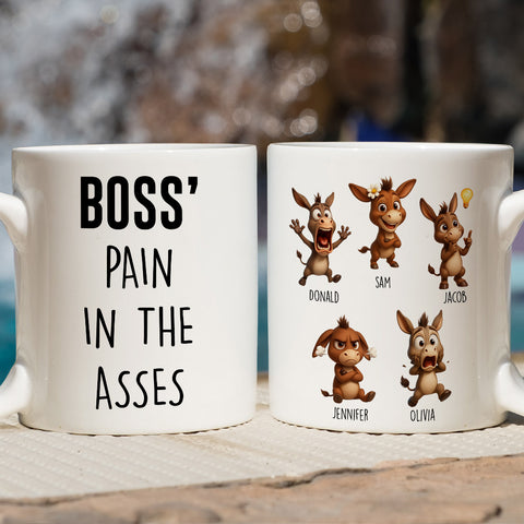 Boss' Pain In The Asses - Personalized Funny Mug