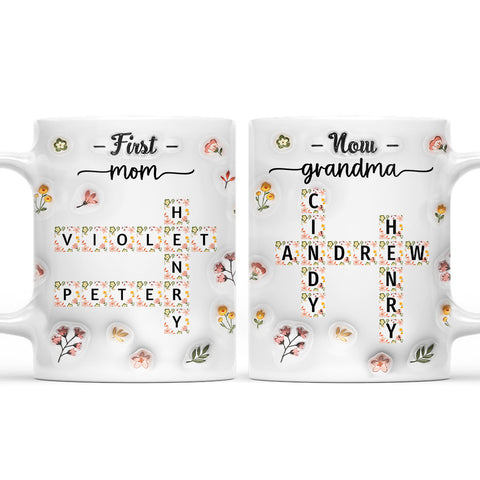 First Mom Now Nana Flower - Personalized 3D Coffee Mug