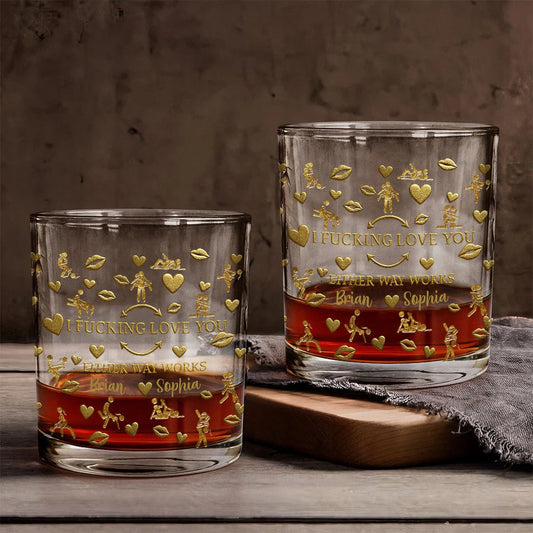 I Fcking Love You - Gift For You And Couples - Personalized Whiskey Glass