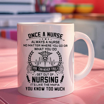 Once A Nurse Always A Nurse - Personalized Coffee Mug - Gift For Nurse