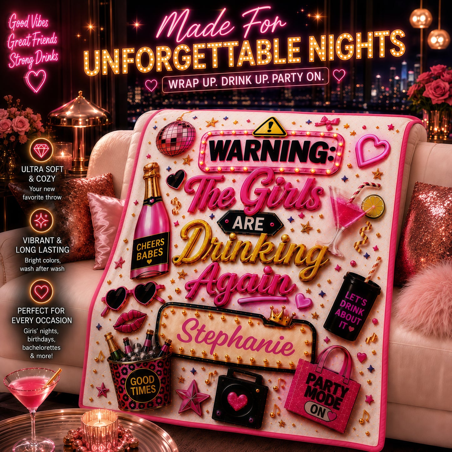Warning The Girls Are Drink Again - Personalized Blanket