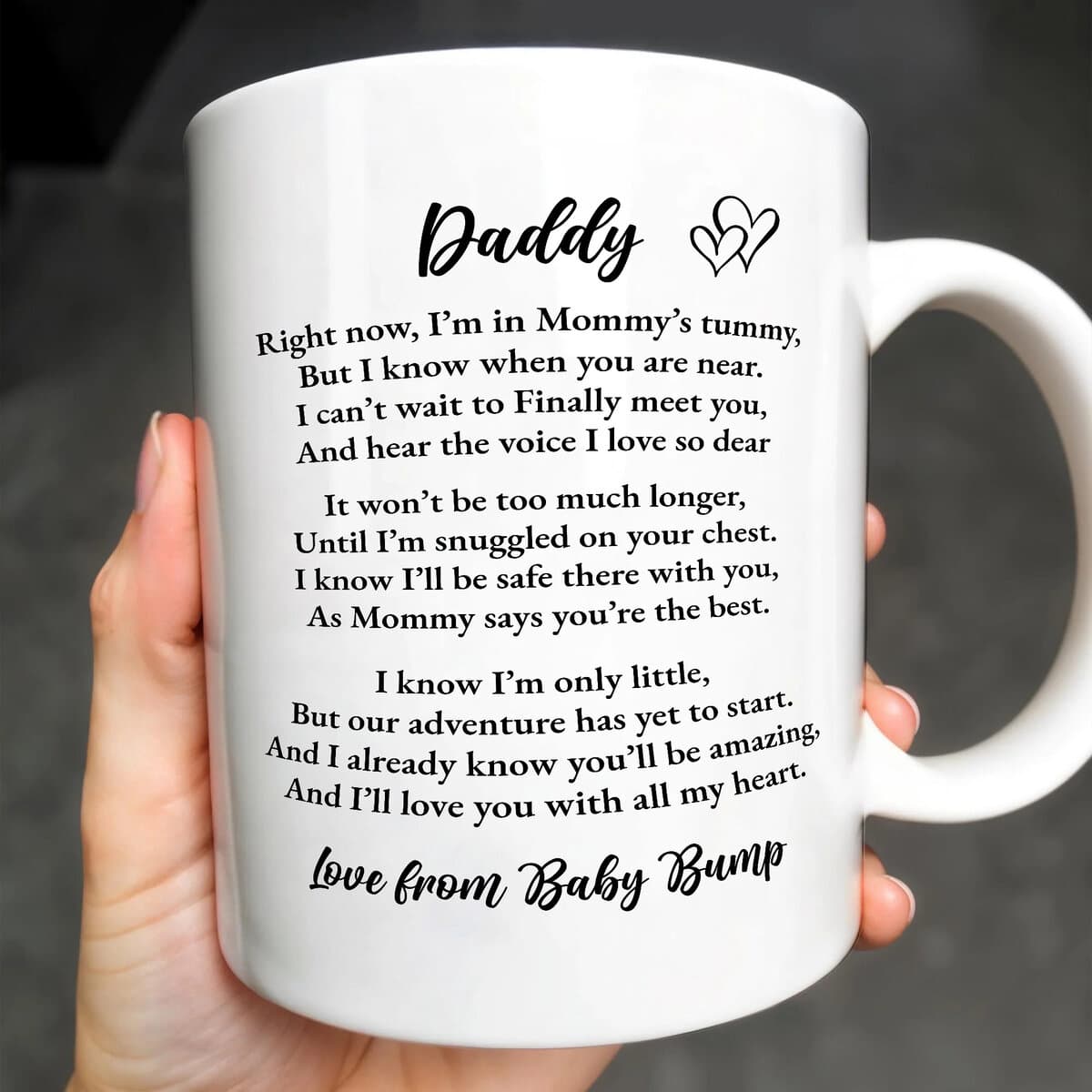 Daddy Right Now I Am In Mommys Tummy - Personalized Coffee Mug - Gift For New Dad