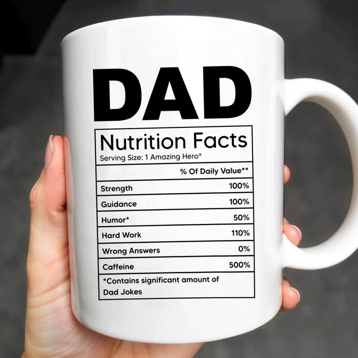 Dad Nutrition Facts - Personalized Coffee Mug - Gift For Dad And Fathers