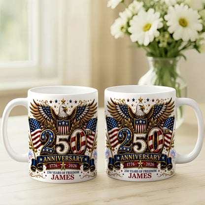 250th Anniversary 250 Years Of Freedom - Personalized Ceramic Mug-Myprintsy