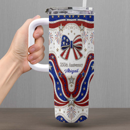 250th Anniversary - Personalized 40oz Tumbler With Straw - Gift For Patriotic Lovers-Myprintsy