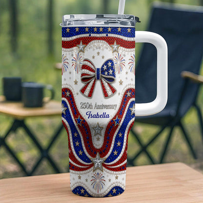 250th Anniversary - Personalized 40oz Tumbler With Straw - Gift For Patriotic Lovers-Myprintsy