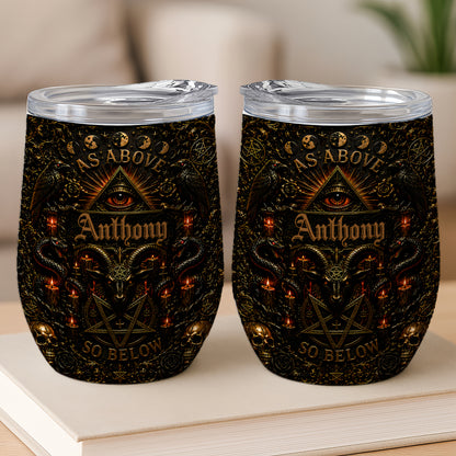 As Above So Below - Personalized Illuminati Wine Tumbler