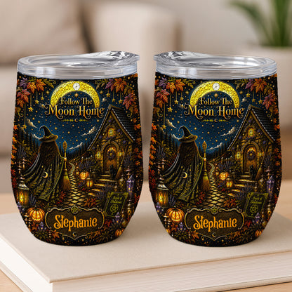 Follow The Moon Home - Personalized Witchcraft Wine Tumbler