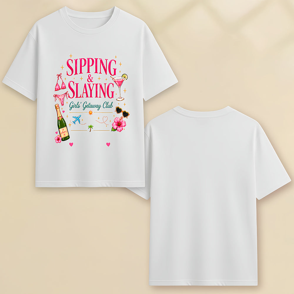 Sipping & Slaying - Personalized Girls' Trip Shirt - Gifts For Girls Trip