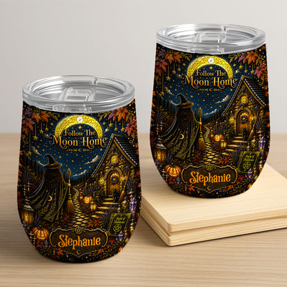 Follow The Moon Home - Personalized Witchcraft Wine Tumbler