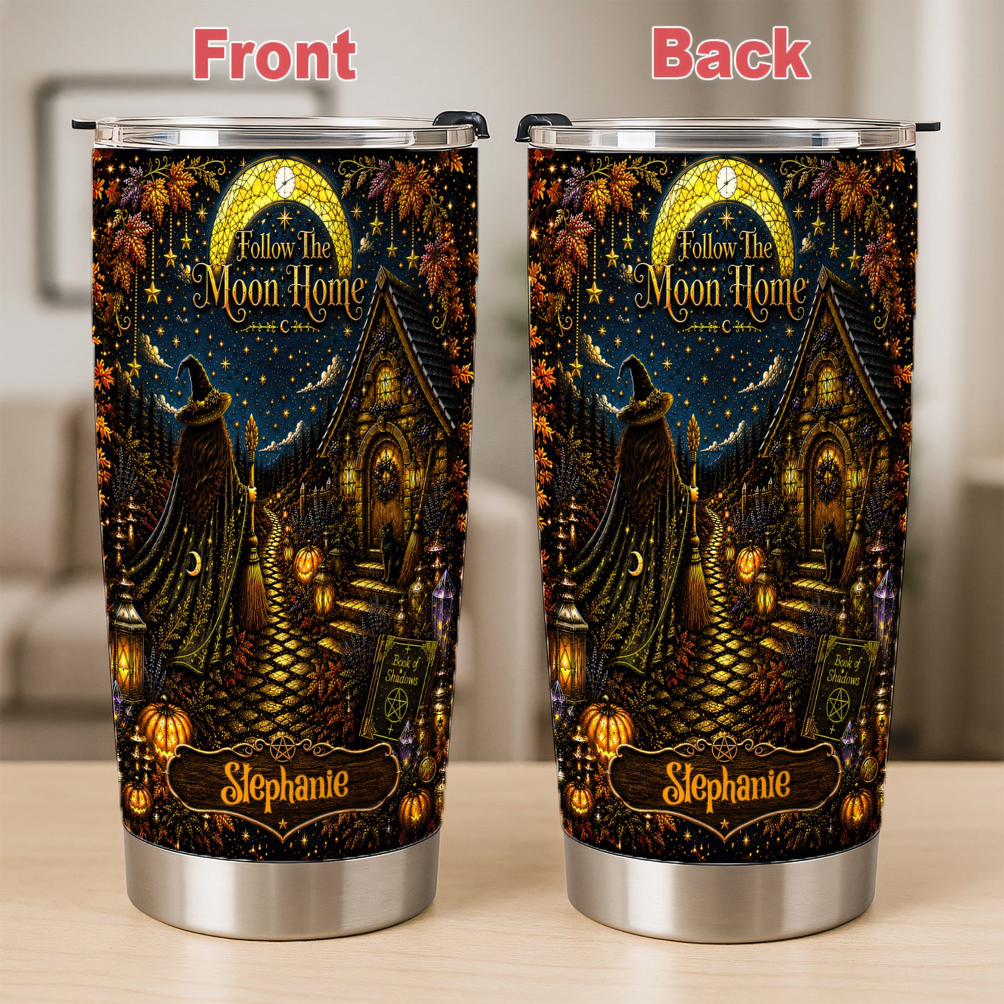 Follow The Moon Home - Personalized Witchcraft Tumbler Cup