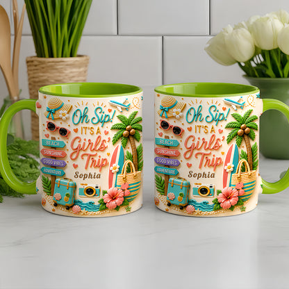 Oh Sip! It's a Girls' Trip - Personalized Girls' Trip Accent Mug - Gifts For Girls Trip