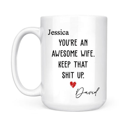 You Are An Awesome Wife - Personalized Coffee Mug
