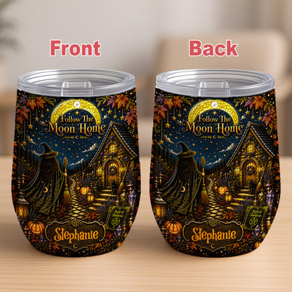 Follow The Moon Home - Personalized Witchcraft Wine Tumbler