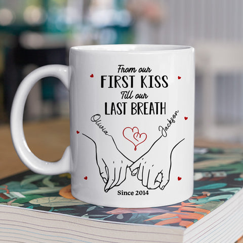 From Our First Kiss Till Our Last Breath - Personalized Coffee Mug