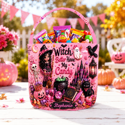 Witch Better Have My Candy - Personalized Pink Halloween Candy Bag - Gift For Halloween