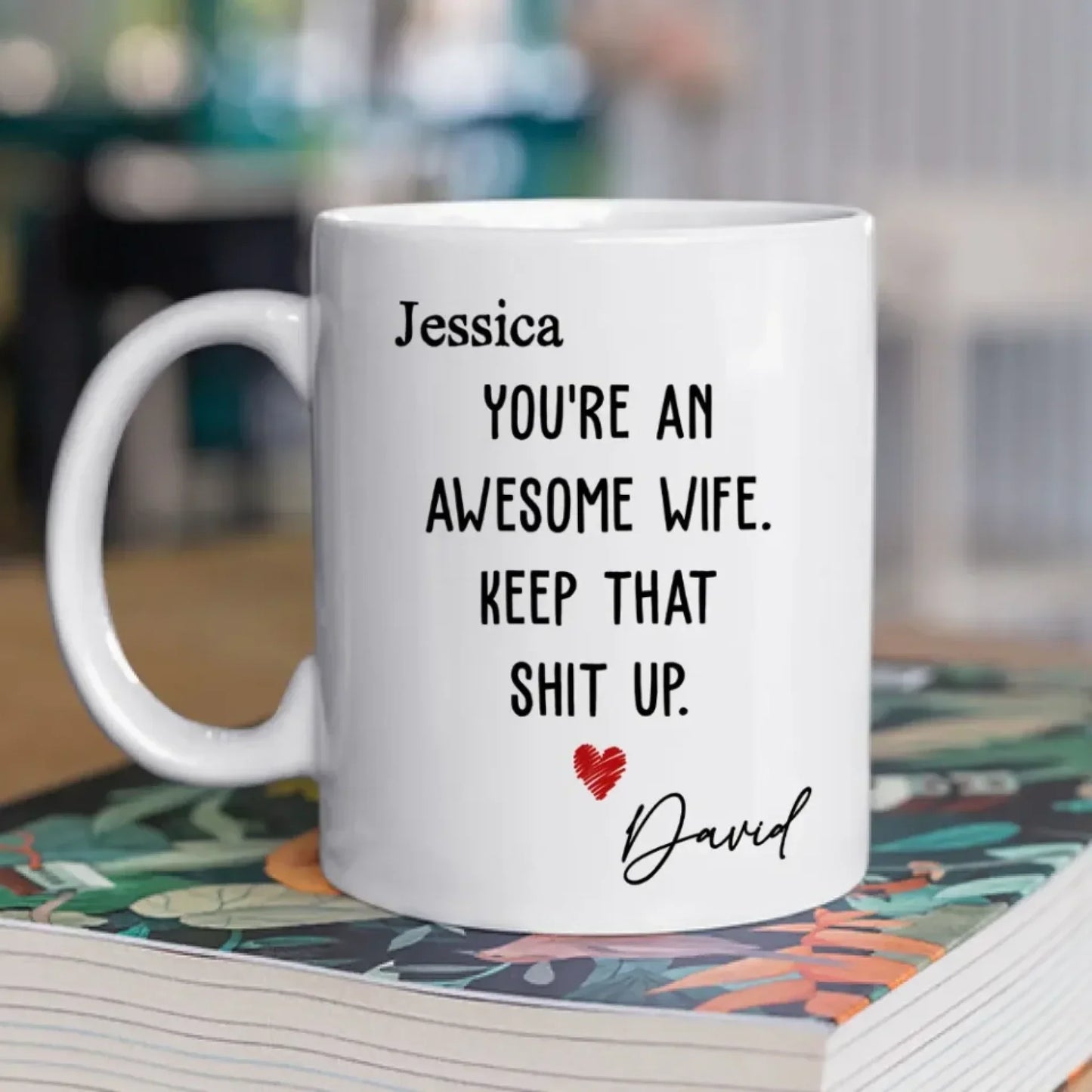 You Are An Awesome Wife - Personalized Coffee Mug