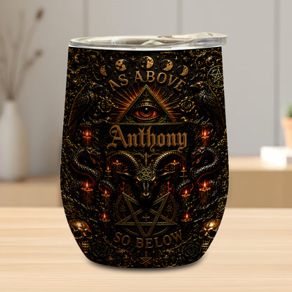 As Above So Below - Personalized Illuminati Wine Tumbler