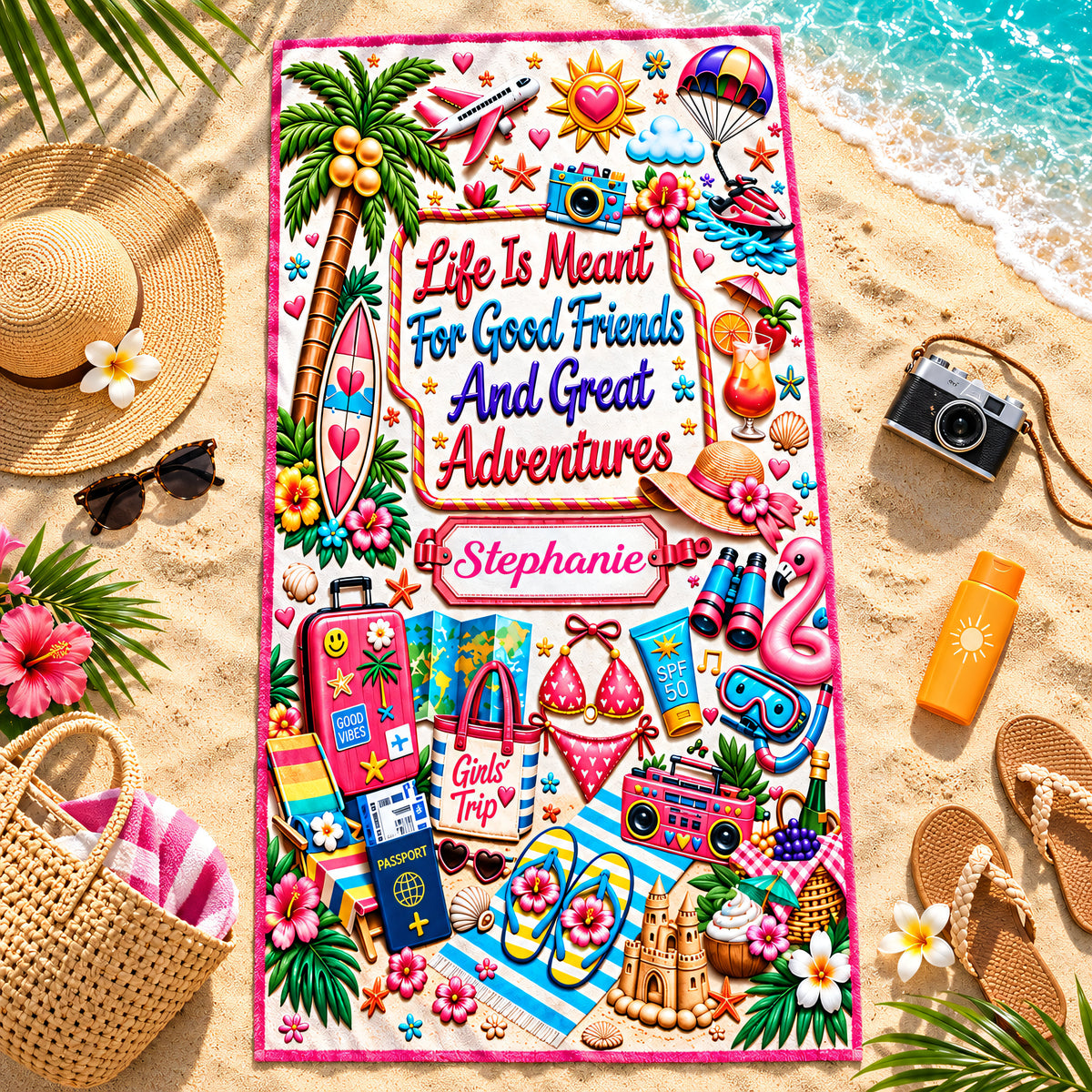 Life Is Meant For Good Friends And Great Adventures - Personalized Beach Towel
