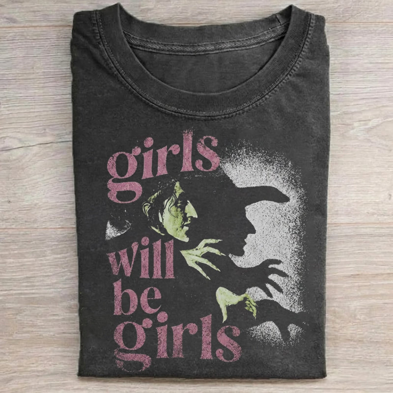 Girls Will Be Girls - Halloween Shirt