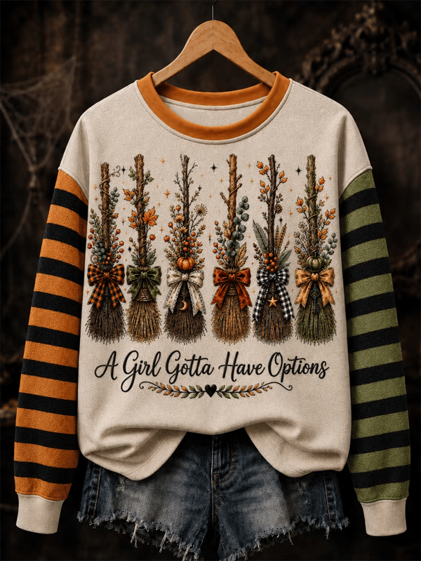 A Girl Gotta Have Options - Halloween Witch Sweatshirt