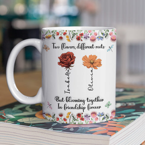 Two Flowers, Different Roots But Blooming Together In Friendship Together Mug - Personalized Coffee Mug