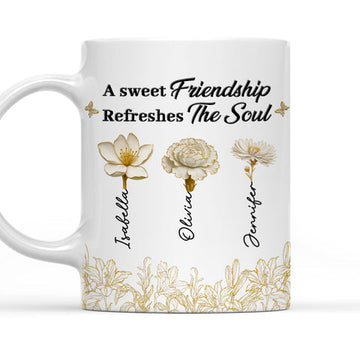 A Sweet Friendship Refreshes The Soul - Personalized Coffee Mug-Myprintsy
