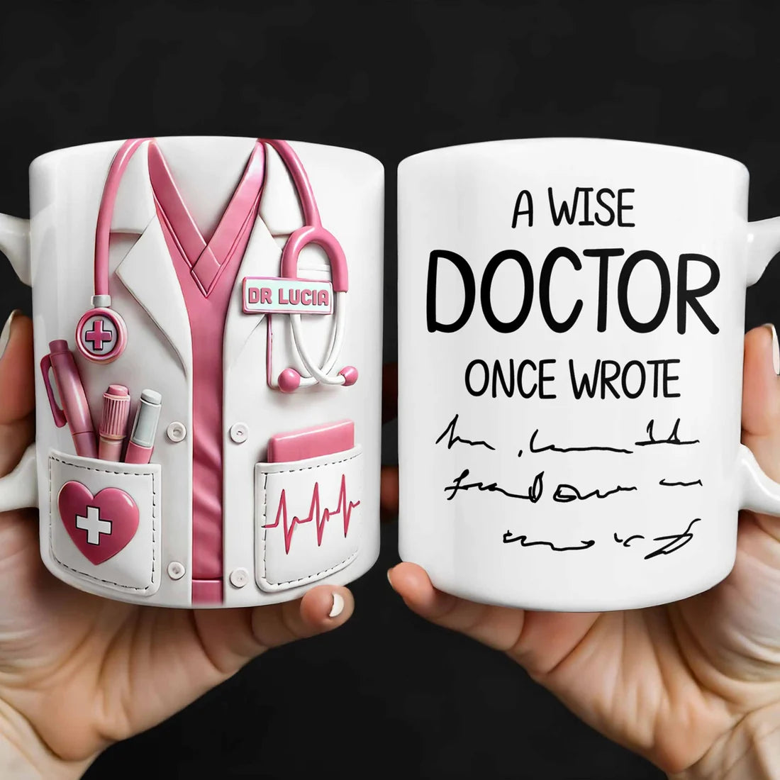 A Wise Doctor Once Wrote - Personalized Coffee Mug - Gift For Doctor-Myprintsy
