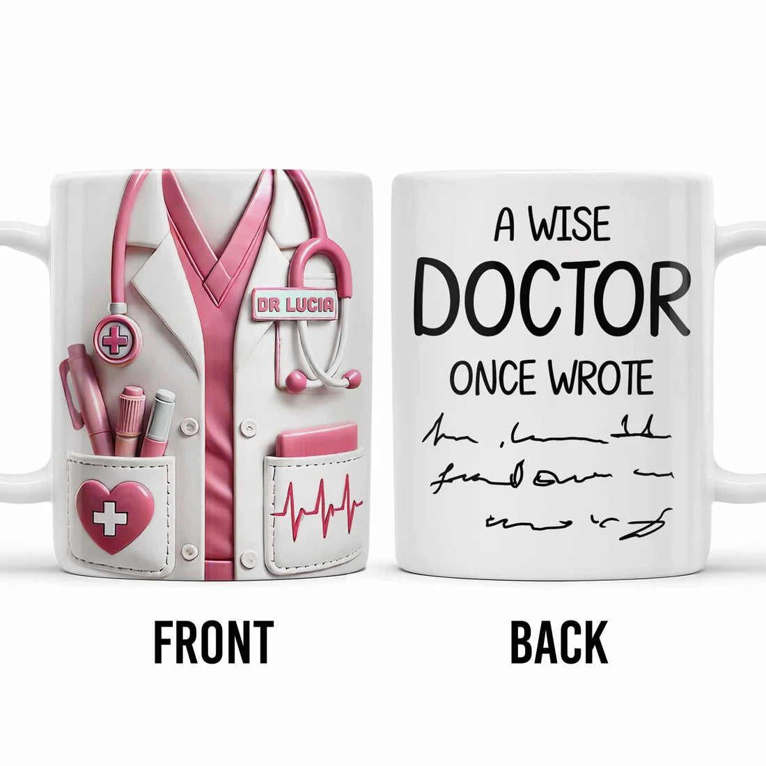 A Wise Doctor Once Wrote - Personalized Coffee Mug - Gift For Doctor-Myprintsy