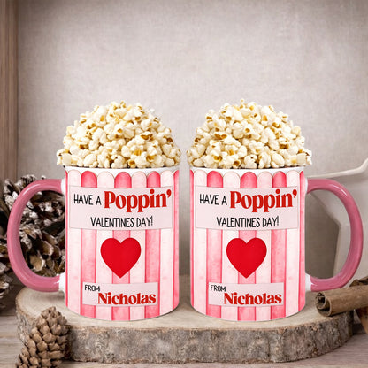 Have A Poppin' Valentines Day - Personalized Accent Mug