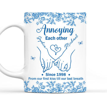 Annoying Each Other From First Kiss Till Our Last Breath Mug - Personalized Coffee Mug-Myprintsy