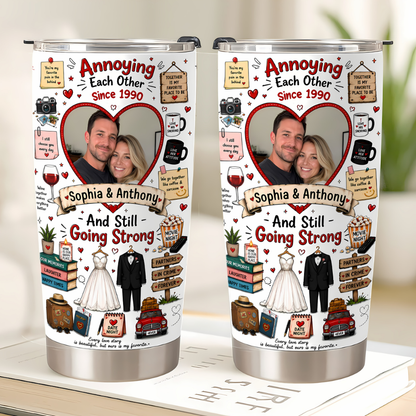 Annoying Each Other Since And Still Going Strong Tumbler - Personalized Tumbler Cup-Myprintsy