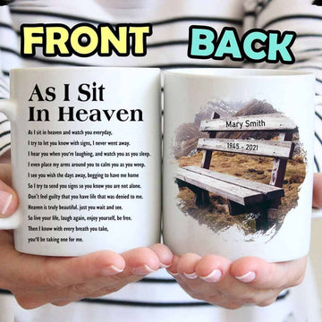 As I Sit In Heaven And Watch You Everyday Memorial Mug - Personalized Ceramic Mug-Myprintsy